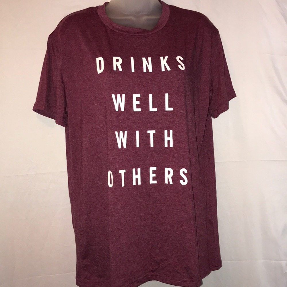 Drinks well with others tee